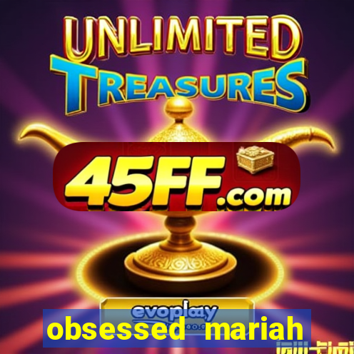obsessed mariah carey eminem